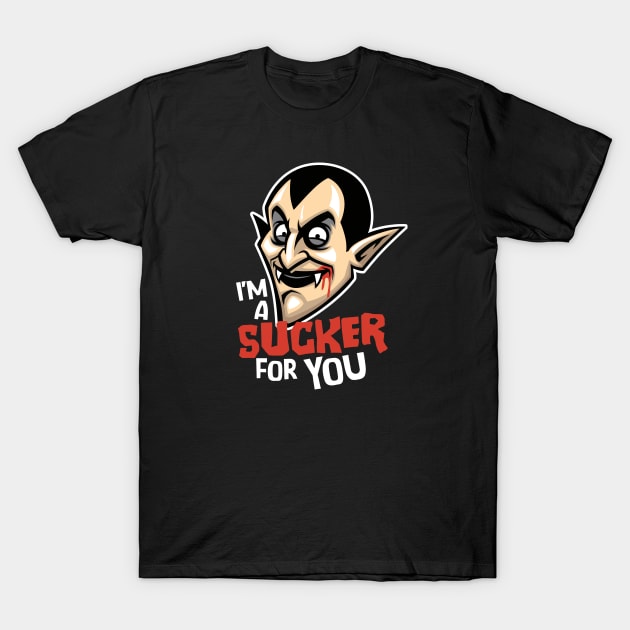 I'm a Sucker for You // Funny Vampire Halloween T-Shirt by SLAG_Creative